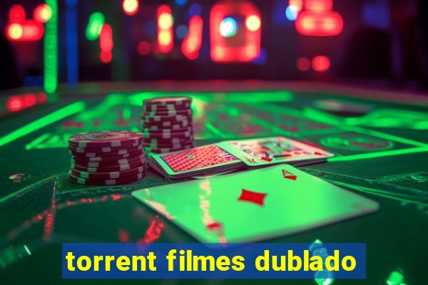 torrent filmes dublado